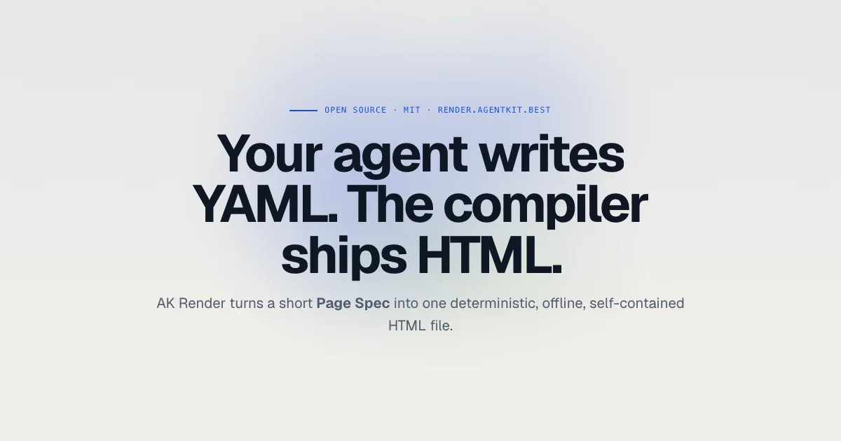 AK Render: HTML pages for coding agents, compiled from a short Page Spec.